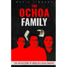 The Ochoa Family: The Untold Story of Medellín's Silent Kingpins