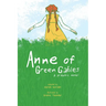 Anne of Green Gables: A Graphic Novel
