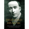 Delius and His Music