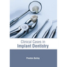Clinical Cases in Implant Dentistry