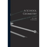 A School Geometry [microform]