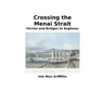 Crossing the Menai Strait: Ferries and Bridges to Anglesey