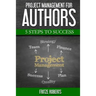 Project Management for Authors: 5 Steps to Success
