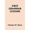 First Grammar Lessons (Yesterday's Classics)