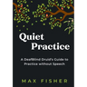 Quiet Practice