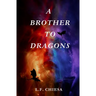 A Brother to Dragons