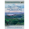 Orchestras and Obsessions