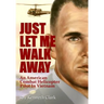 Just Let Me Walk Away