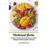 Medicinal Herbs To Boosts Immune System Plus Prevent Disease Bilingual Edition English Germany