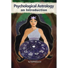Psychological Astrology An Introduction