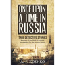 Once Upon a Time in Russia: Memoirs of the Chief of Criminal Investigation for the Russian Empire