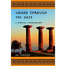 Naked Through the Gate: A Spiritual Autobiography, second edition