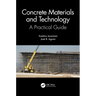 Concrete Materials and Technology: A Practical Guide