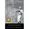 The Workingman's Game: Waverly, New York, the Twin Tiers and the Making of Modern Baseball, 1887-1898