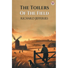 The Toilers Of The Field
