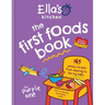 Ella's Kitchen: The First Foods Book: 145 Yummy Recipes from Weaning to the Big Table