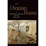 Utopian Ruins: A Memorial Museum of the Mao Era