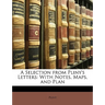 A Selection from Pliny's Letters: With Notes, Maps, and Plan