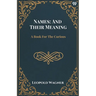Names: And Their Meaning A Book For The Curious