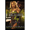 Lovin A Chi-Town Thug: A Hood Love Story
