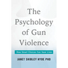 The Psychology of Gun Violence: How Smart Choices Can Save Lives