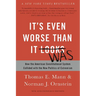 It's Even Worse Than It Looks: How the American Constitutional System Collided with the New Politics of Extremism