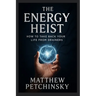 The Energy Heist: How to Take Back Your Life from Drainers