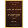 Millais And His Works: With Special Reference To The Exhibition At The Royal Academy, 1898 (1898)
