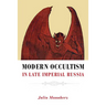 Modern Occultism in Late Imperial Russia