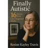 Finally Autistic: 16 Stories from Late-Diagnosed Adults