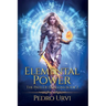 Elemental Power: (The Path of Dragons, Book 2)