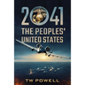 2041 The Peoples' United States
