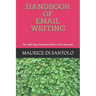 Handbook of Email Writing: The right way of writing emails, is the only way!