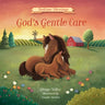 God's Gentle Care: (Part of the Bedtime Blessings Series)-- Barnyard Animals and Rhyming Verse, Perfect for Grandchild, New Baby and Toddler Gifts