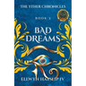 The Yther Chronicles: Bad Dreams
