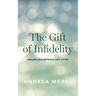 The Gift of Infidelity: Healing Self-betrayal & C-PTSD