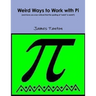Weird Ways to Work with Pi