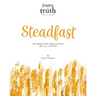 Steadfast: An Inductive Bible Study on 1 and 2 Peter (Feasting on Truth)