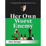 Her Own Worst Enemy: A serious comedy about choosing a career