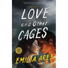 Love and Other Cages
