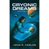 Cryonic Dreams: Awakening