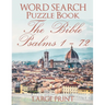 Word Search Puzzle Book The Bible Psalms 1-72: Florence