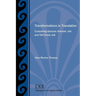 Transformations in Translation: Comparing Qumran Aramaic Job and Old Greek Job