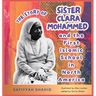 The Story of Sister Clara Mohammed & The First Islamic School in North America