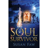 Soul Survivor: Prequel of the Spirit Shield Saga