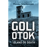 Goli Otok: The Island of Death