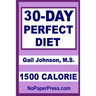30-Day Perfect Diet - 1500 Calorie