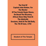 The Trial of Captain John Kimber, for the Murder of Two Female Negro Slaves, on Board the Recovery, African Slave Ship Tried at the Admiralty Sessions