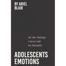 Adolescents Emotions
