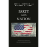 Party and Nation: Immigration and Regime Politics in American History